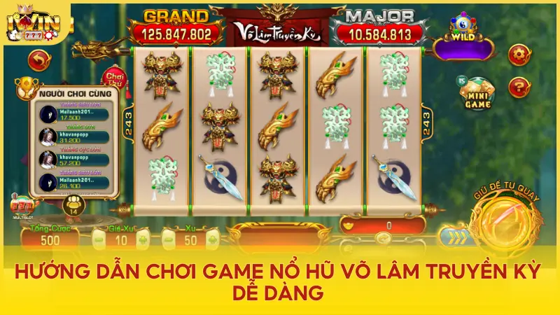 Các chơi game nổ hũ Võ Lâm Truyền Kỳ trúng lớn