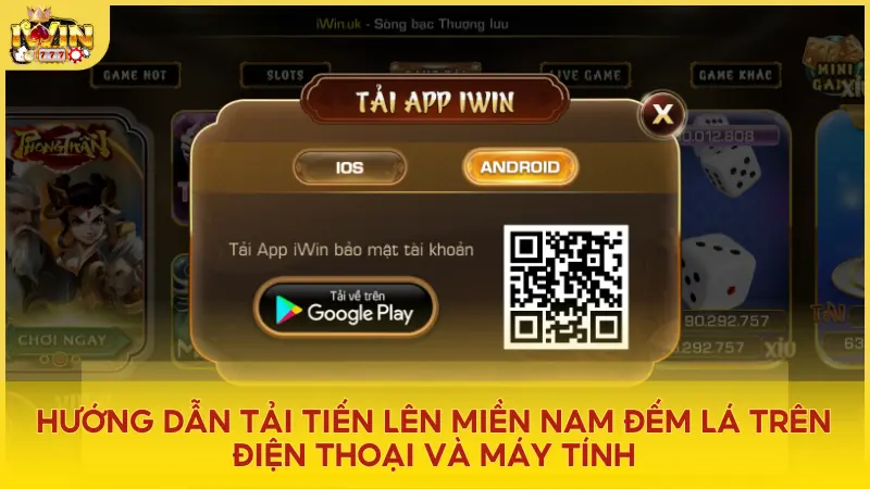 Cách tải game Tiến Lên Miền Nam Đếm Lá 2024 trên mọi nền tảng