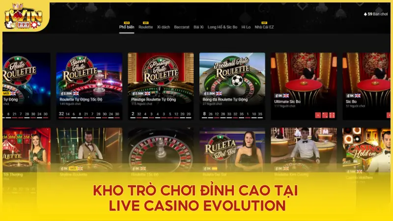 Khám phá kho trò chơi được phát hành tại sảnh Live Casino Evolution