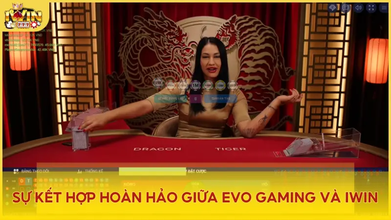 Live Casino Evolution hợp tác cùng cổng game uy tín Iwin tạo ra một sân chơi trực tuyến hấp dẫn như sòng bài thực thụ