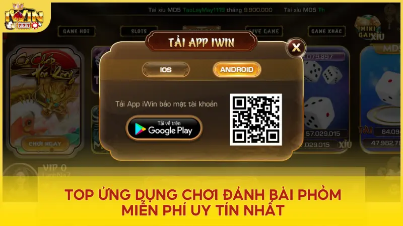 Tổng hợp các ứng dụng chơi game bài Phỏm được người dùng yêu thích nhất